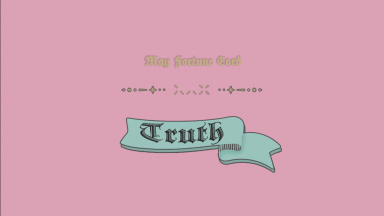 May Fortune Card 'Truth'💌